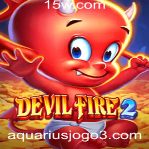 Descubra o Mundo de DevilFire2: Aventuras e Estratégias